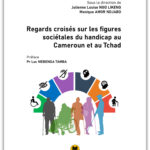 Regards croisés sur les figures sociétales du handicap au Cameroun et au Tchad